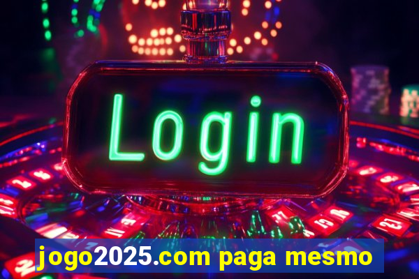 jogo2025.com paga mesmo